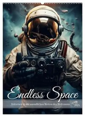 CALVENDO / HollywayArt |  Endless Space - Zeitreisen in die unendlichen Weites des Weltraums (Wandkalender 2025 DIN A2 hoch), CALVENDO Monatskalender | Sonstiges |  Sack Fachmedien