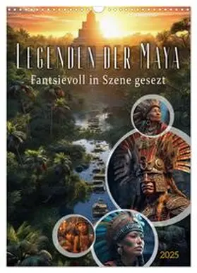 CALVENDO / Gierok-Latniak |  Legenden der Maya (Wandkalender 2025 DIN A3 hoch), CALVENDO Monatskalender | Sonstiges |  Sack Fachmedien