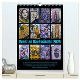 CALVENDO / Braun |  Kunst an Hauswänden (hochwertiger Premium Wandkalender 2025 DIN A2 hoch), Kunstdruck in Hochglanz | Sonstiges |  Sack Fachmedien
