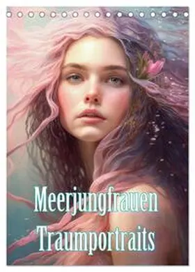 CALVENDO / Brunner-Klaus |  Meerjungfrauen Traumportraits (Tischkalender 2025 DIN A5 hoch), CALVENDO Monatskalender | Sonstiges |  Sack Fachmedien