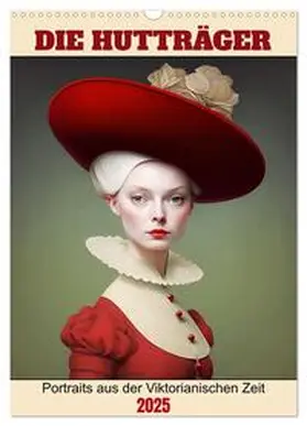 CALVENDO / ©DigitalDreamweaver |  Die Hutträger (Wandkalender 2025 DIN A3 hoch), CALVENDO Monatskalender | Sonstiges |  Sack Fachmedien