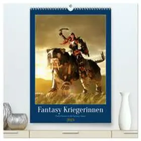 CALVENDO / Schröder |  Fantasy Kriegerinnen (hochwertiger Premium Wandkalender 2025 DIN A2 hoch), Kunstdruck in Hochglanz | Sonstiges |  Sack Fachmedien