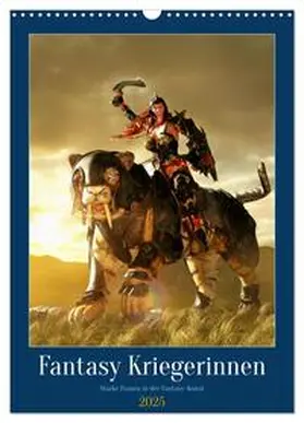 CALVENDO / Schröder |  Fantasy Kriegerinnen (Wandkalender 2025 DIN A3 hoch), CALVENDO Monatskalender | Sonstiges |  Sack Fachmedien