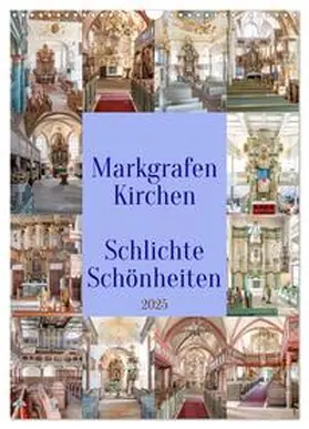 CALVENDO / Schmidt, | Markgrafenkirchen (Wandkalender 2025 DIN A3 hoch), CALVENDO Monatskalender | Sonstiges | 978-3-435-88751-4 | www.sack.de