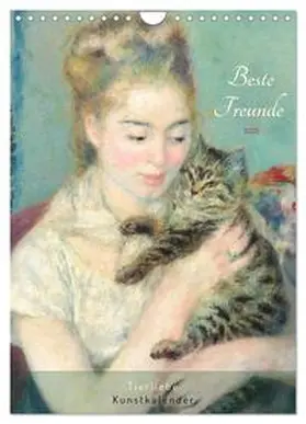 CALVENDO / 4arts |  Beste Freunde - Tierliebe Kunstkalender (Wandkalender 2025 DIN A4 hoch), CALVENDO Monatskalender | Sonstiges |  Sack Fachmedien