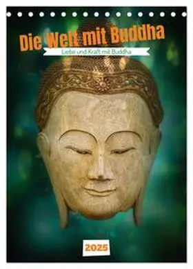 CALVENDO / von Laar am Rhein |  Die Welt mit Buddha (Tischkalender 2025 DIN A5 hoch), CALVENDO Monatskalender | Sonstiges |  Sack Fachmedien