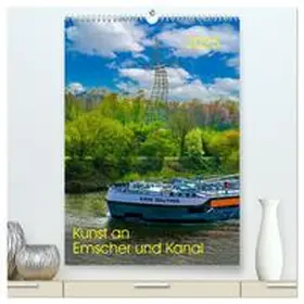 CALVENDO / Fritsche |  Kunst an Emscher und Kanal (hochwertiger Premium Wandkalender 2025 DIN A2 hoch), Kunstdruck in Hochglanz | Sonstiges |  Sack Fachmedien