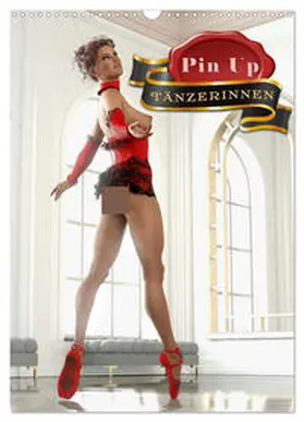 CALVENDO / Schröder | Pin Up Tänzerinnen (Wandkalender 2025 DIN A3 hoch), CALVENDO Monatskalender | Sonstiges | 978-3-435-89602-8 | www.sack.de