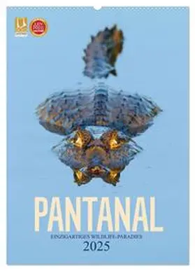CALVENDO / Krutz |  Pantanal – Einzigartiges Wildlife-Paradies (Wandkalender 2025 DIN A2 hoch), CALVENDO Monatskalender | Sonstiges |  Sack Fachmedien