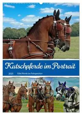 CALVENDO / Kleemann |  Kutschpferde im Portait (Wandkalender 2025 DIN A2 hoch), CALVENDO Monatskalender | Sonstiges |  Sack Fachmedien