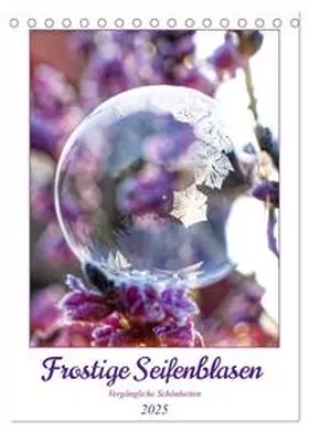 CALVENDO / Löwer |  Frostige Seifenblasen (Tischkalender 2025 DIN A5 hoch), CALVENDO Monatskalender | Sonstiges |  Sack Fachmedien