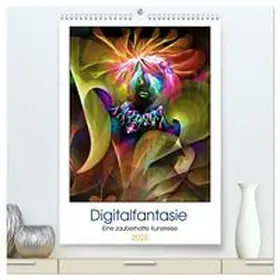 CALVENDO / Sattler |  Digitalfantasie (hochwertiger Premium Wandkalender 2025 DIN A2 hoch), Kunstdruck in Hochglanz | Sonstiges |  Sack Fachmedien