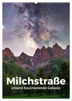 CALVENDO / Scott | Milchstraße - Unsere faszinierende Galaxie. (Wandkalender 2025 DIN A2 hoch), CALVENDO Monatskalender | Sonstiges | 978-3-435-90778-6 | www.sack.de