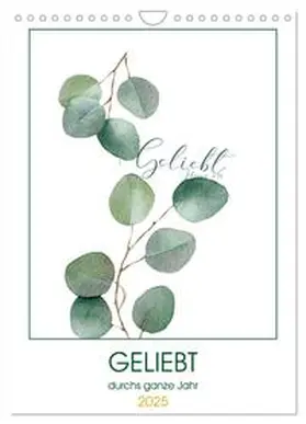 CALVENDO / Switzerland |  Geliebt durchs ganze Jahr (Wandkalender 2025 DIN A4 hoch), CALVENDO Monatskalender | Sonstiges |  Sack Fachmedien