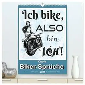 CALVENDO / Löwer |  Coole Biker-Sprüche (hochwertiger Premium Wandkalender 2025 DIN A2 hoch), Kunstdruck in Hochglanz | Sonstiges |  Sack Fachmedien