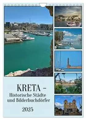 CALVENDO / Kleemann |  Kreta - Historische Städte und Bilderbuchdörfer (Wandkalender 2025 DIN A4 hoch), CALVENDO Monatskalender | Sonstiges |  Sack Fachmedien
