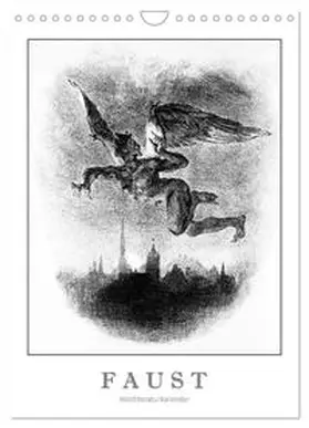 CALVENDO / 4arts |  Faust - Weltliteraturkalender (Wandkalender 2025 DIN A4 hoch), CALVENDO Monatskalender | Sonstiges |  Sack Fachmedien