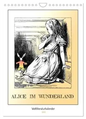 CALVENDO / 4arts |  Alice im Wunderland - Weltliteraturkalender (Wandkalender 2025 DIN A4 hoch), CALVENDO Monatskalender | Sonstiges |  Sack Fachmedien