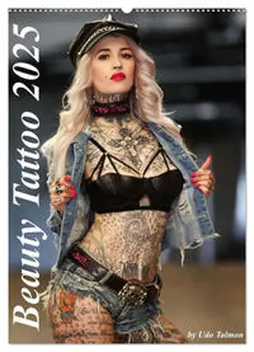 CALVENDO / Talmon |  Beauty Tattoo 2025 (Wandkalender 2025 DIN A2 hoch), CALVENDO Monatskalender | Sonstiges |  Sack Fachmedien