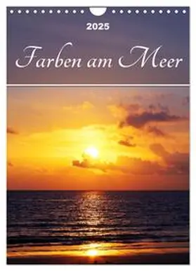 CALVENDO / Schumann |  Farben am Meer (Wandkalender 2025 DIN A4 hoch), CALVENDO Monatskalender | Sonstiges |  Sack Fachmedien
