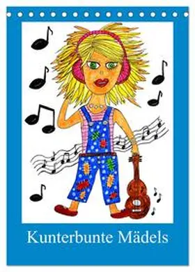 CALVENDO / Sarnade |  Kunterbunte Mädels (Tischkalender 2025 DIN A5 hoch), CALVENDO Monatskalender | Sonstiges |  Sack Fachmedien