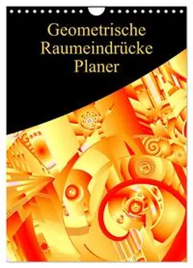 CALVENDO / Sattler |  Geometrische Raumeindrücke Planer (Wandkalender 2025 DIN A4 hoch), CALVENDO Monatskalender | Sonstiges |  Sack Fachmedien