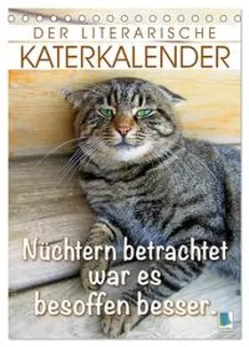 CALVENDO |  Der literarische Katerkalender (Tischkalender 2025 DIN A5 hoch), CALVENDO Monatskalender | Sonstiges |  Sack Fachmedien