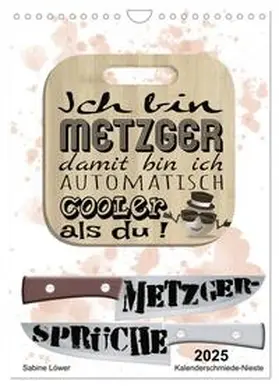 CALVENDO / Löwer |  Metzger-Sprüche (Wandkalender 2025 DIN A4 hoch), CALVENDO Monatskalender | Sonstiges |  Sack Fachmedien