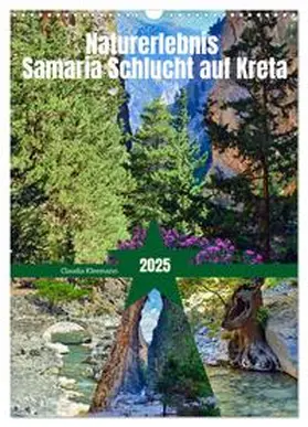 CALVENDO / Kleemann |  Naturerlebnis Samaria Schlucht auf Kreta (Wandkalender 2025 DIN A3 hoch), CALVENDO Monatskalender | Sonstiges |  Sack Fachmedien