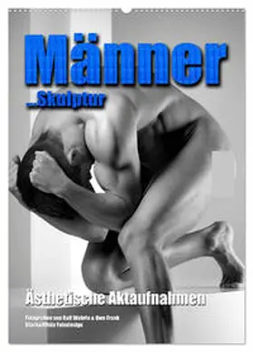 CALVENDO |  Männer... Skulptur (Wandkalender 2025 DIN A2 hoch), CALVENDO Monatskalender | Sonstiges |  Sack Fachmedien