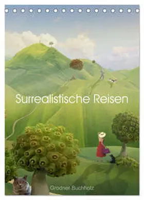 CALVENDO / Buchholz |  Surrealistische Reisen (Tischkalender 2025 DIN A5 hoch), CALVENDO Monatskalender | Sonstiges |  Sack Fachmedien