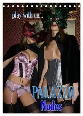 CALVENDO / Comandante |  Palazzo Nudes (Tischkalender 2025 DIN A5 hoch), CALVENDO Monatskalender | Sonstiges |  Sack Fachmedien