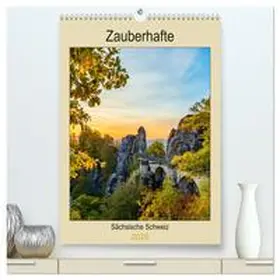 CALVENDO / Webeler |  Zauberhafte Sächsische Schweiz (hochwertiger Premium Wandkalender 2025 DIN A2 hoch), Kunstdruck in Hochglanz | Sonstiges |  Sack Fachmedien
