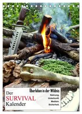 CALVENDO / Schaad |  Der Survival-Kalender (Tischkalender 2025 DIN A5 hoch), CALVENDO Monatskalender | Sonstiges |  Sack Fachmedien