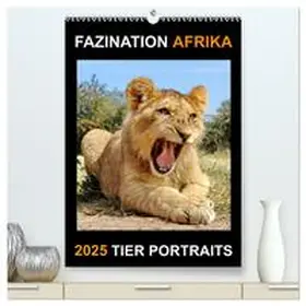 CALVENDO / Fraatz |  FAZINATION AFRIKA TIER PORTRAITS (hochwertiger Premium Wandkalender 2025 DIN A2 hoch), Kunstdruck in Hochglanz | Sonstiges |  Sack Fachmedien