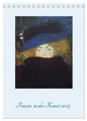 CALVENDO / - Bildagentur der Museen |  Frauen in der Kunst 2025 (Tischkalender 2025 DIN A5 hoch), CALVENDO Monatskalender | Sonstiges |  Sack Fachmedien