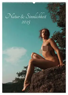 CALVENDO / pixelpunker.de |  Natur und Sinnlichkeit (Wandkalender 2025 DIN A2 hoch), CALVENDO Monatskalender | Sonstiges |  Sack Fachmedien