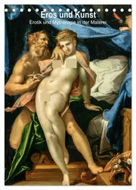 CALVENDO |  Eros und Kunst (Tischkalender 2025 DIN A5 hoch), CALVENDO Monatskalender | Sonstiges |  Sack Fachmedien