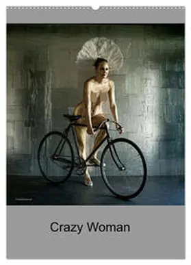 CALVENDO / woodplane |  Crazy Woman (Wandkalender 2025 DIN A2 hoch), CALVENDO Monatskalender | Sonstiges |  Sack Fachmedien