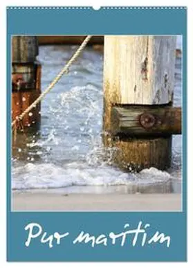 CALVENDO / Fuchs |  Pur maritim (Wandkalender 2025 DIN A2 hoch), CALVENDO Monatskalender | Sonstiges |  Sack Fachmedien