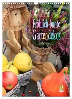 CALVENDO / Schmidbauer |  Fröhlich-bunte Gartendekos (Wandkalender 2025 DIN A3 hoch), CALVENDO Monatskalender | Sonstiges |  Sack Fachmedien