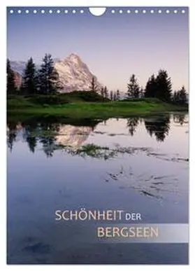 CALVENDO / Dreher |  Schönheit der Bergseen (Wandkalender 2025 DIN A4 hoch), CALVENDO Monatskalender | Sonstiges |  Sack Fachmedien