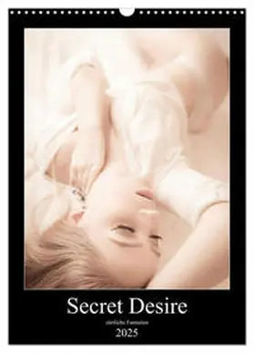 CALVENDO / Photography |  Sensual Desire - zärtliche Fantasien (Wandkalender 2025 DIN A3 hoch), CALVENDO Monatskalender | Sonstiges |  Sack Fachmedien