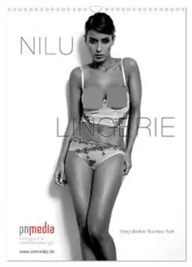 CALVENDO / Pook pnmedia |  NILU LINGERIE 2025 (Wandkalender 2025 DIN A3 hoch), CALVENDO Monatskalender | Sonstiges |  Sack Fachmedien