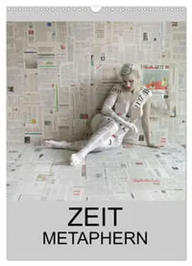 CALVENDO / fru.ch |  ZEIT METAPHERN (Wandkalender 2025 DIN A3 hoch), CALVENDO Monatskalender | Sonstiges |  Sack Fachmedien