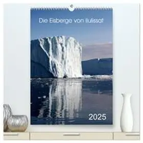 CALVENDO / Joecks |  Die Eisberge von Ilulissat (hochwertiger Premium Wandkalender 2025 DIN A2 hoch), Kunstdruck in Hochglanz | Sonstiges |  Sack Fachmedien