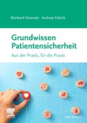 Strametz / Fidrich | Patientensicherheit - Patient im Mittelpunkt (AT) | E-Book | sack.de