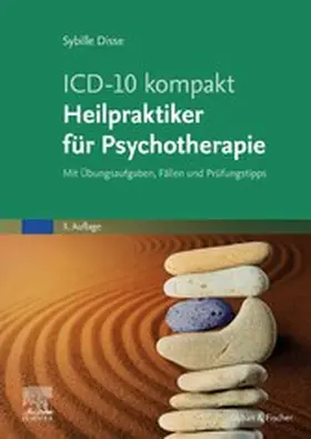 Disse |  ICD-10 kompakt - Heilpraktiker für Psychotherapie | eBook | Sack Fachmedien