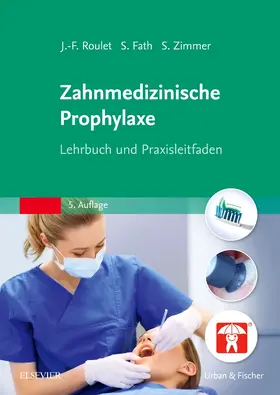 Roulet / Fath / Zimmer | Zahnmedizinische Prophylaxe | Buch | 978-3-437-05123-4 | sack.de