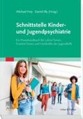 Frey / Illy |  Schnittstelle Kinder- und Jugendpsychiatrie | eBook | Sack Fachmedien